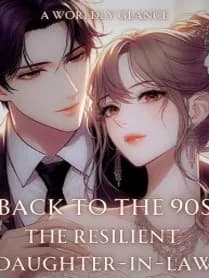 Back To The 90s: The Resilient Daughter-In-Law