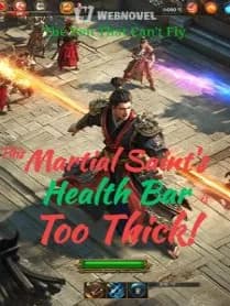 This Martial Saint’s Health Bar is Too Thick!