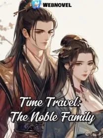 Time Travel: The Noble Family
