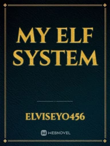 My Elf System