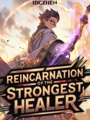 Reincarnation of the Strongest Healer